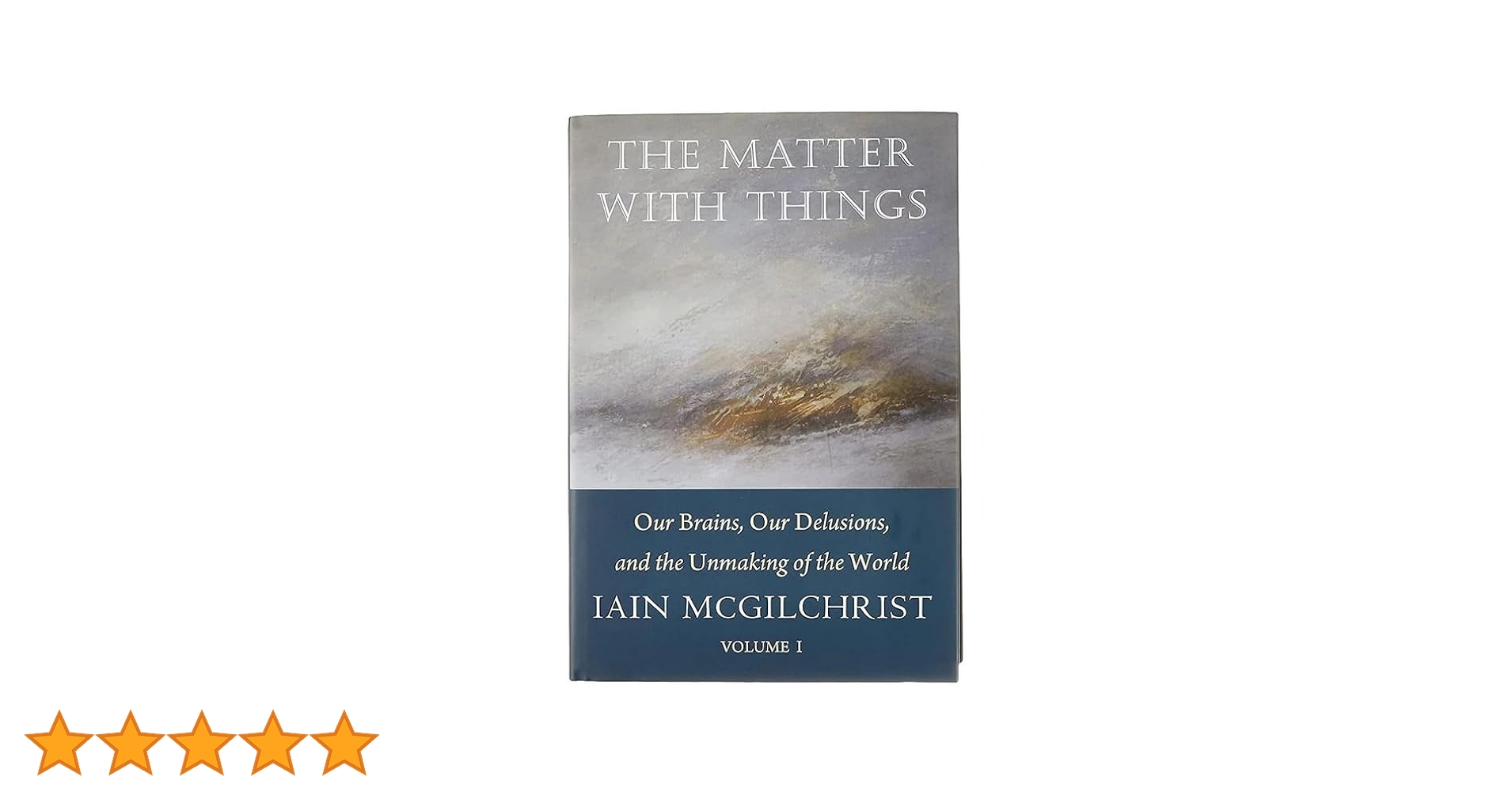 Amazon | The Matter With Things: Our Brains, Our Delusions